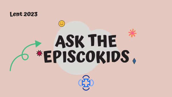 March 31, Ask the Episcokids: Jesus Saves