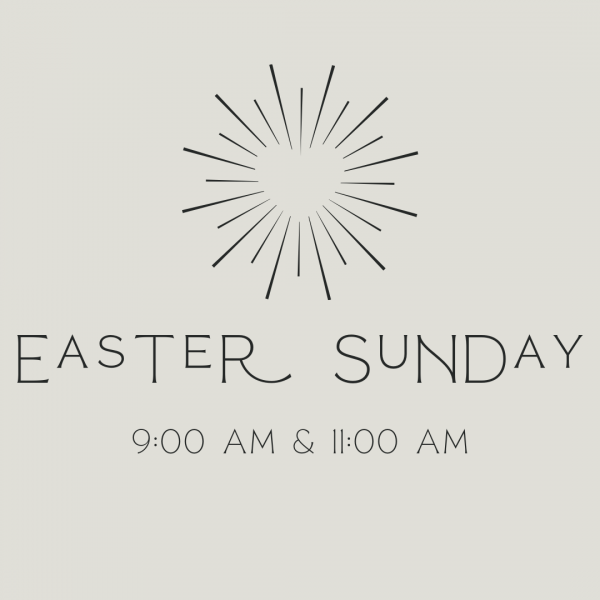 ​Easter Sunday Services