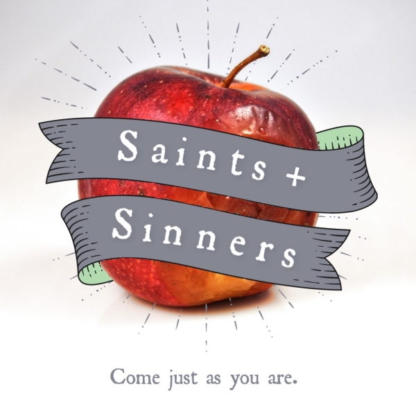 ​Saints and Sinners