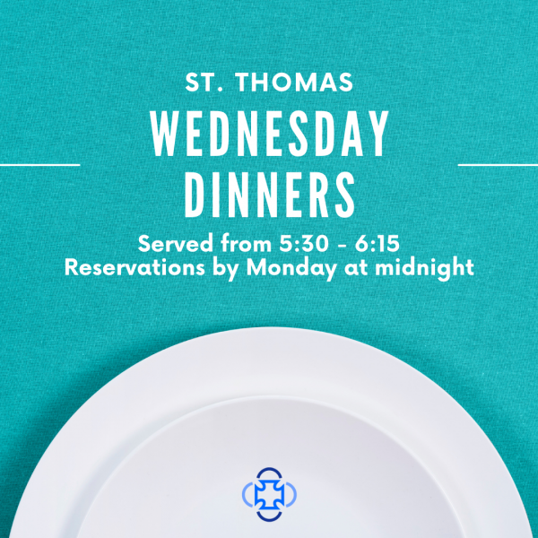 ​Wednesday Dinners at St. Thomas